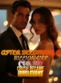 After Becoming a Billionaire CEO, My Crush Became Irrelevant cover
