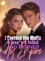 I Carried the Mafia King’s Child—and Burned His Empire cover