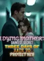 A Dying Mother's Darkest Secret Three Days of Hate to Protect Her cover