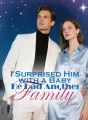 I Surprised Him with a Baby, He Had Another Family cover