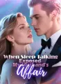 When Sleep Talking Exposed My Husband's Affair cover