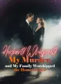 Husband Whispered My Murder, and My Family Worshipped the Homewrecker cover