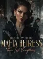 They Betrayed the Mafia Heiress, Then Lost Everything cover