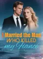 I Married the Man who Killed my Fiancé cover