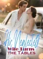 His Neglected Wife Turns the Tables cover