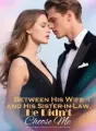 Between His Wife and His Sister-in-Law, He Didn't Choose Me cover