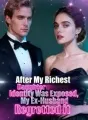 After My Richest Daughter Identity Was Exposed，My Ex-Husband Regretted it cover