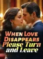 When Love Disappears, Please Turn and Leave cover