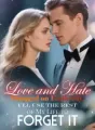 Love and Hate Dragged on Endlessly, I'll Use The Rest of My Life to Forget It cover