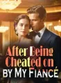 After Being Cheated on by My Fiancé cover