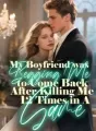 My Boyfriend was Begging Me to Come Back After Killing Me 12 Times in A Game cover
