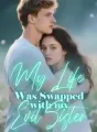 My Life Was Swapped with my Evil Sister cover