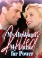 My Husband Killed My Father for Power cover