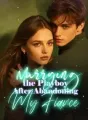 Marrying the Playboy After Abandoning My Fiance cover