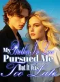 My Brother-In-Law Pursued Me, But It Was Too Late cover