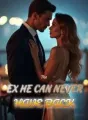 The Ex He Can Never Have Back cover