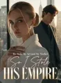 He Stole My Art and My Mother,So I Stole His Empire cover