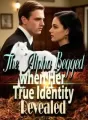 The Alpha Begged when Her True Identity Revealed cover