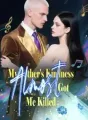 My Father's Kindness Almost Got Me Killed cover