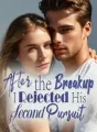 After the Breakup, I Rejected His Second Pursuit cover