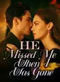 He Missed Me When I Was Gone cover