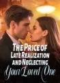 The Price of Late Realization and Neglecting Your Loved One cover