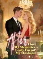 After I lost My Memories, I only Forgot My Husband cover