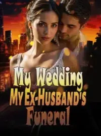 My Wedding, My Ex-Husband's Funeral