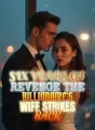 Six Years of Revenge The Billionaire's Wife Strikes Back cover