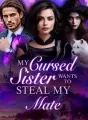 My Cursed Sister Wants To Steal My Mate cover