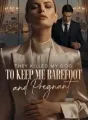 They Killed My Dog to Keep Me Barefoot and Pregnant cover