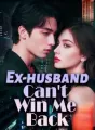 Ex-husband, Can't Win Me Back cover