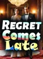 Regret Comes Late cover