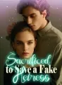 Sacrificed to Save a Fake Heiress cover