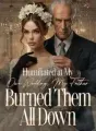 Humiliated at My Own Wedding, My Father Burned Them All Down cover