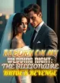 Reborn on My Wedding Night:The Billionaire Bride's Revenge cover