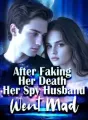 After Faking Her Death, Her Spy Husband Went Mad cover