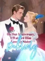 On Our Anniversary, I Watched Him Love My Sister Publicly cover