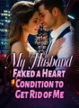 My Husband Faked a Heart Condition to Get Rid of Me cover