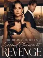The Billionaire Wife's Second Chance at Revenge cover