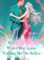 My Daughter Won't Die Again Calling Me the Killer cover