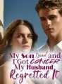 My Son Died and I Got Cancer, My Husband Regretted It cover