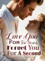 Love You For Ten Years, Forget You For A Second cover