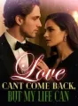 Love Can't Come Back, But My Life Can cover