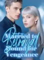 Married to Betrayal, Bound for Vengeance cover