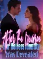 After the Divorce, Her Heiress Identity Was Revealed cover