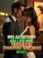His Secretary Killed His Mother, Thinking She Was Mine cover