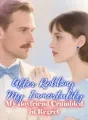 After Robbing My Immortality, My Boyfriend Crumbled in Regret cover