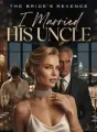 The Bride's Revenge: I Married His Uncle cover