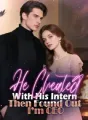 He Cheated With His Intern, Then Found Out I’m CEO cover